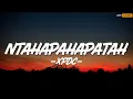 Ntahapahapatah - XPDC (Lirik)