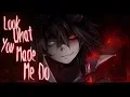NightCore ~ Look what you made me do ( Metal version )