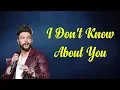 Chris Lane - I Don t Know About You