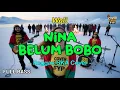 Lagu Wali - Nina Belum Bobo (Reggae Cover) || Full Bass