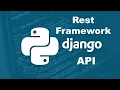 Build an API with Django - Django Rest Framework