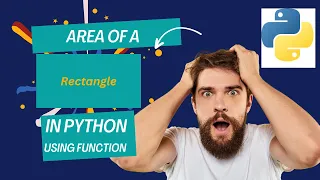 How To Calculate The Area Of A Rectangle In Python Program Using Function