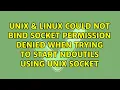 Could not bind socket Permission denied when trying to start NDOUtils using UNIX socket
