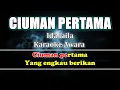 Lagu CIUMAN PERTAMA Karaoke Ida laila