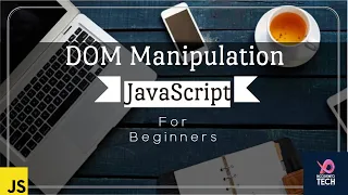 Learn JavaScript DOM Manipulation JavaScript tutorial for beginners within 10 minutes