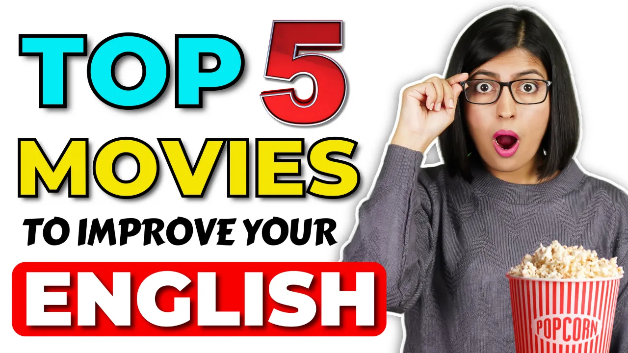 3 Steps से Movies देखकर अंग्रेजी सीखें, Top 5 Movies to Learn English, Kanchan Speaking Connection
