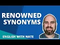 Renowned Synonyms Learn English With Me