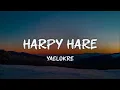 Lagu yaelokre - harpy hare (lyrics)
