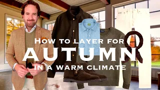 How to Layer for Autumn in a Warm Climate