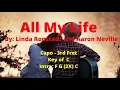All My Life by: Linda Ronstadt and Aaron Neville Play along with Guitar Chords and Lyrics