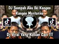Download Lagu DJ SUMPAH AKU IKI KANGEN KANGEN MANTANKU | DJ GAGAL MOVE ON VIRAL TIK TOK TERBARU 2024 !