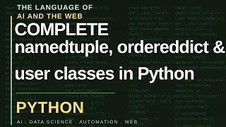 namedtuple ordereddict and user classes in Python