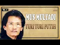Download Lagu Mus Mulyadi - Turi Turi Putih (Music Video)