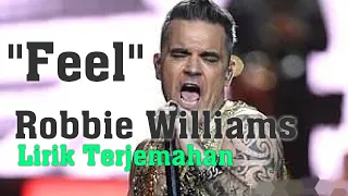 feel robbie williams lyrics dan terjemahan