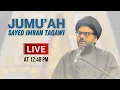 Download Lagu 23rd Dhilhajj 1446 AH - Jumu'ah - Sayed Imran Taqawi