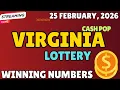 Virginia Cash Pop Lottery Results For - 25 Feb 2026