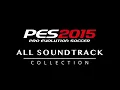 PES 2015 | All Soundtrack Collection