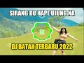 Download Lagu DJ BATAK TERBARU 2022 SIRANG DO HAPE UJUNG NA VIRAL TIKTOK FULL BASS 2022