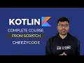 Kotlin - Complete Course From Scratch CheezyCode Tutorial