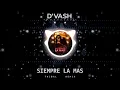 La Gigi X YAILIN & Ceky Vinici- Siempre La Mas (D'VASH) TRIBAL/ GUARACHA/ ALETEO 💃🎺