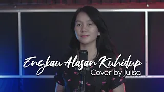 Download Engkau Alasan Kuhidup - Jacqlien Celosse (cover) by Julisa MP3