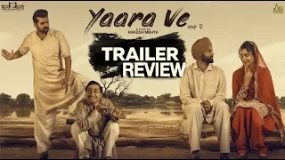 yaara ve trailer review gagan kokri monica gill yuvraj hans daah films