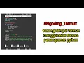 Tutorial ngoding di termux menggunakan bahasa python Part 1