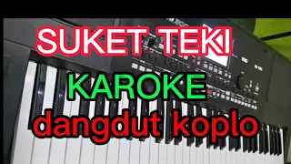 Download SUKET TEKI KAROKE DANGDUT KOPLO DIDI KEMPOT MP3