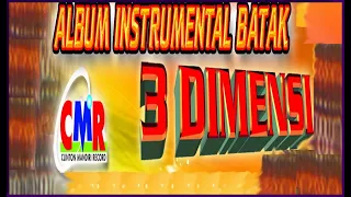 Download ANAK MEDAN - INSTRUMENTAL BATAK 3 DIMENSI MP3