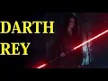 Darth Rey Revealed In Star Wars Episode IX Rise Of Skywalker Trailer 2