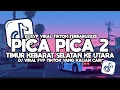 Download Lagu DJ TIMUR KEBARAT SELATAN KE UTARA VIRAL TIKTOK PICA PICA 2 TERBARU 2025 - Elart Remix
