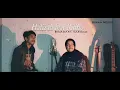 Download Lagu Ridho Ft. Hafizah - Bidadari Sarugo (Cover)