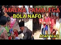TARIAN MAENA FAMALEGA BOLA NAFO