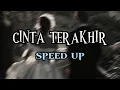 Download Lagu Cinta Terakhir Ari Lasso - Speed up