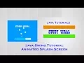 Java Swing Tutorial - Create Animated Splash Screen