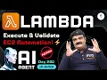 Day 290 AWS Lambda Execute Validate EC2 Automation Python boto3 AWS Lambda With AI Agent