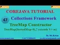 ore java Collections Framework -47 TreeMap Constructor By Ratan sir