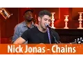 Nick Jonas - Chains live