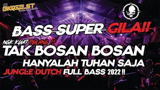 Download DJ JUNGLE DUTCH TERBARU 2022🔴| TAKBOSAN-BOSAN | HANYALAH-TUHANSAJA💥DJ JUNGLE DUTCH TIKTOK 2022!! MP3