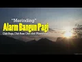 Download Lagu suara alarm pagi hari (bangun pagi 100% dijamin muntah )