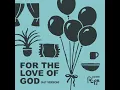 For the Love of God (Alternate Version)