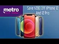 Metro By T-Mobile Offers 200 off IPhone 12 and 12 Pro Best Prepaid Deal
