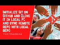 Initialize Git on Github and Clone it on Local PC and sync remote repo with local repo
