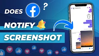 Does Facebook Notify When You Screenshot