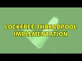Lockfree ThreadPool implementation
