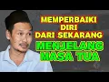Download Lagu Pengajian gus baha || MEMPERBAIKI DIRI SEBELUM MASA TUA  #gusbaha #gusbahaterbaru