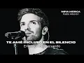 Lagu Pablo Alborán - Te amé incluso en el silencio l En el eco del Recuerdo - Nøva Música