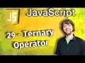 JavaScript Programming Tutorial 29 - Ternary Operator