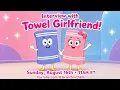 The Towel Girlfriend Interview