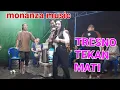 Download Lagu TRESNO TEKAN MATI BY MONANZA MUSIC